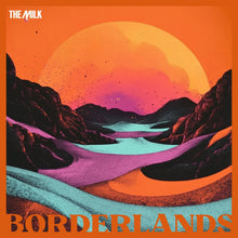 The Milk - Borderlands (LP)