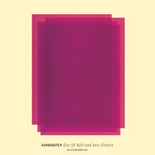 Kannaste4 - Out Of Self and Into Others (LP)